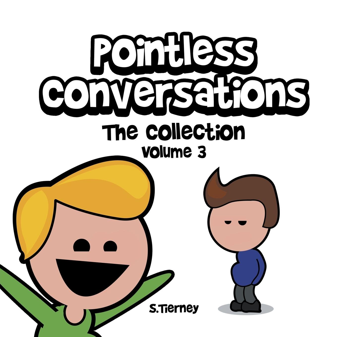 Vorderes Coverbild Pointless Conversations: The Collection - Volume 3: Are You Going to Heaven? The Red Morph or the Blue Morph? And What IS Mr. Bean?