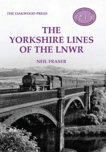 Vorderes Coverbild The Yorkshire Lines of the LNWR