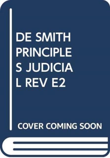 Vorderes Coverbild De Smith's Principles of Judicial Review
