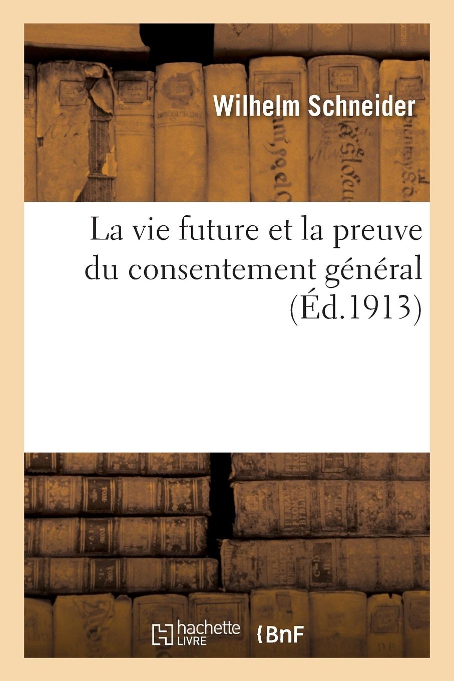 Vorderes Coverbild La Vie Future Et La Preuve Du Consentement Général