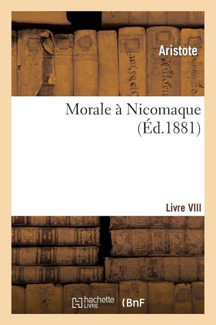 Vorderes Coverbild Morale À Nicomaque. Livre VIII