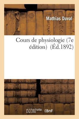 Vorderes Coverbild Cours de Physiologie 7e Édition