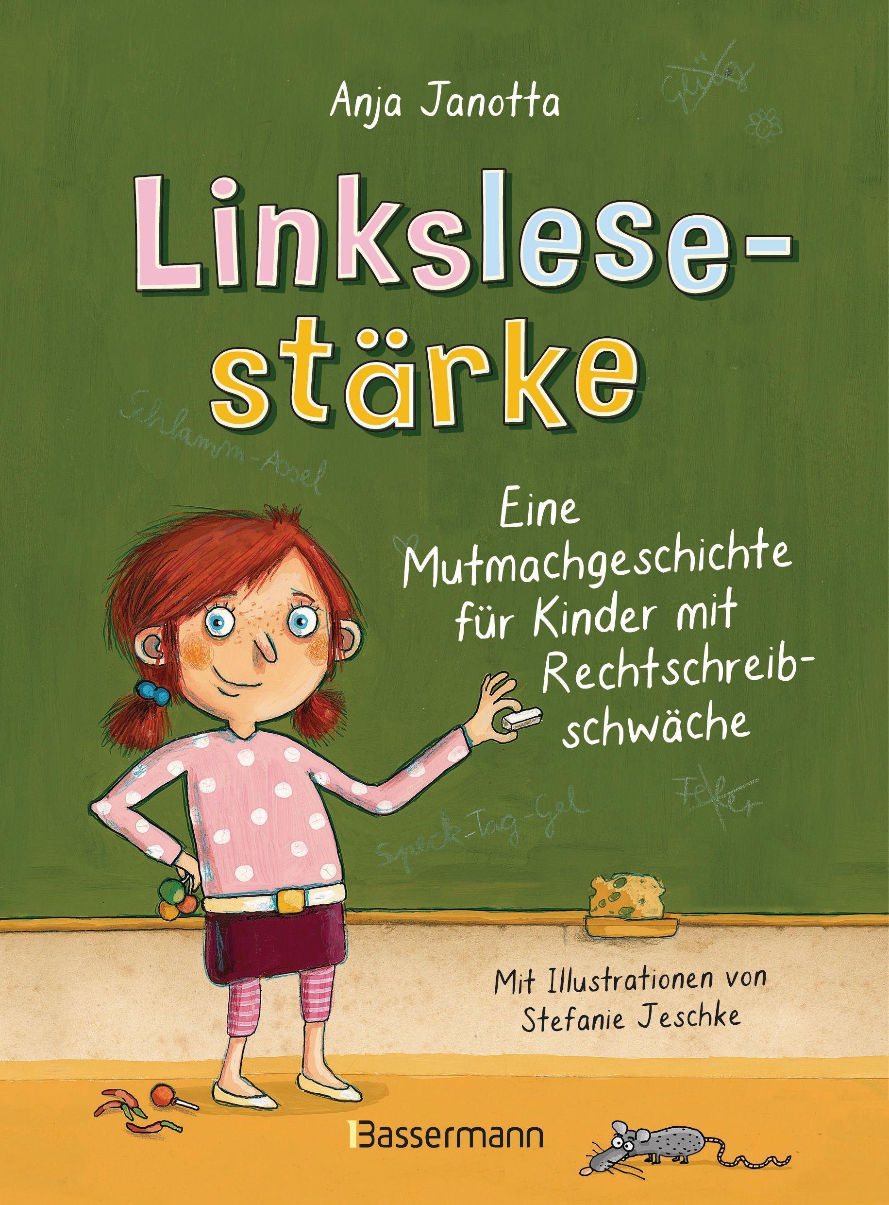 Vorderes Coverbild Linkslesestärke - Eine Mutmachgeschichte für Kinder mit Rechtschreibschwäche