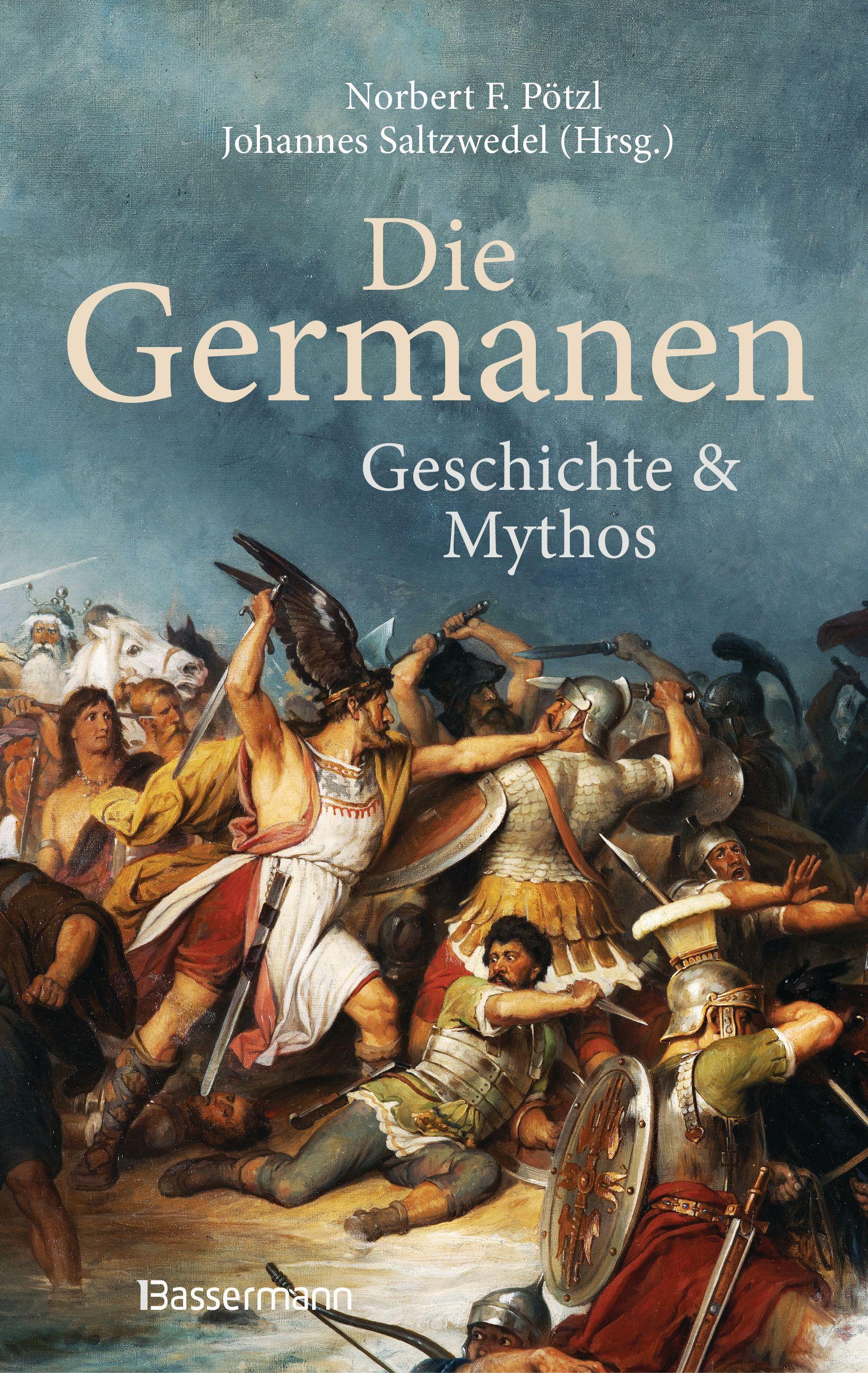 Vorderes Coverbild Die Germanen. Ihre Religion, Mythologie, ihre Götter und Sagen, ihre Rolle in der Völkerwanderung, ihre Beziehung zu Kelten und Römern