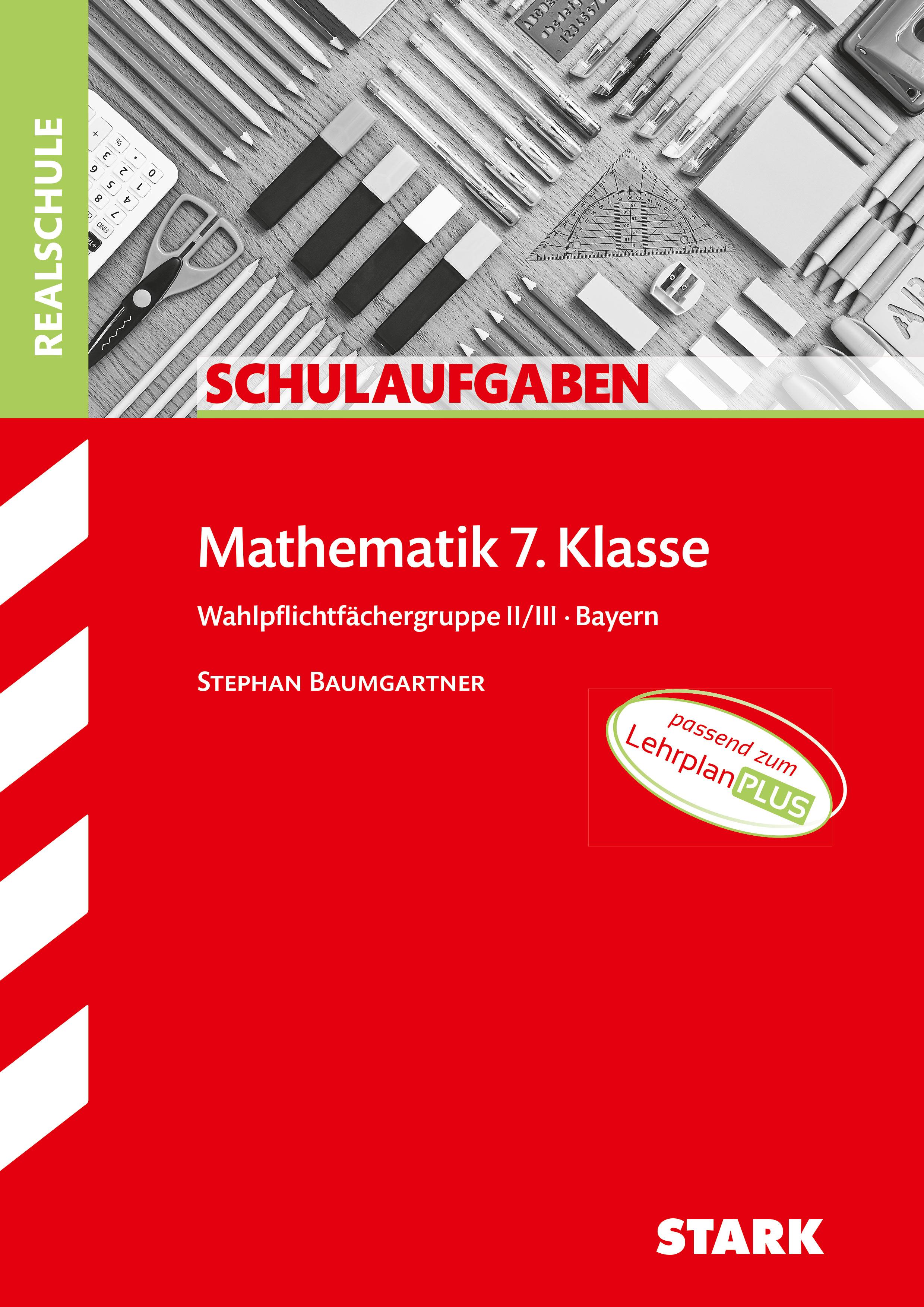 Vorderes Coverbild STARK Klassenarbeiten Realschule - Mathematik 7. Klasse Wahlpflichtgruppe II/III