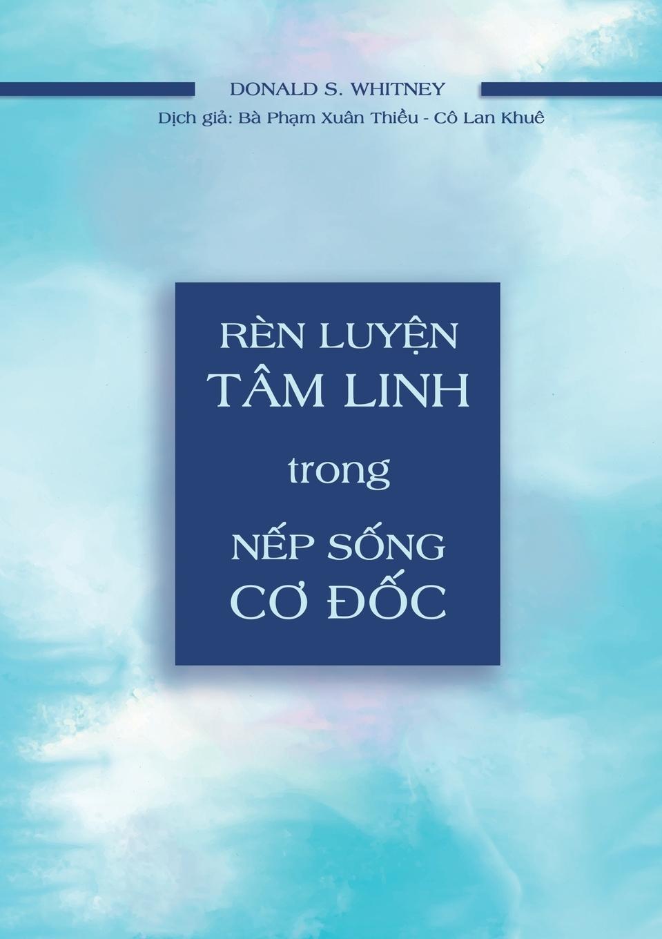 Vorderes Coverbild Rèn Luy¿n Tâm Linh Trong N¿p S¿ng C¿ ¿¿c