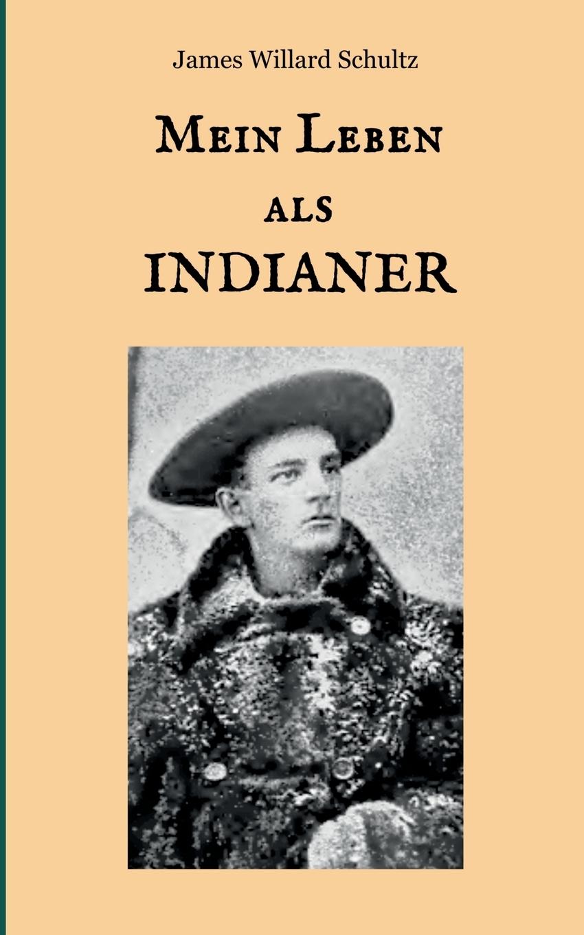 Vorderes Coverbild Mein Leben als Indianer