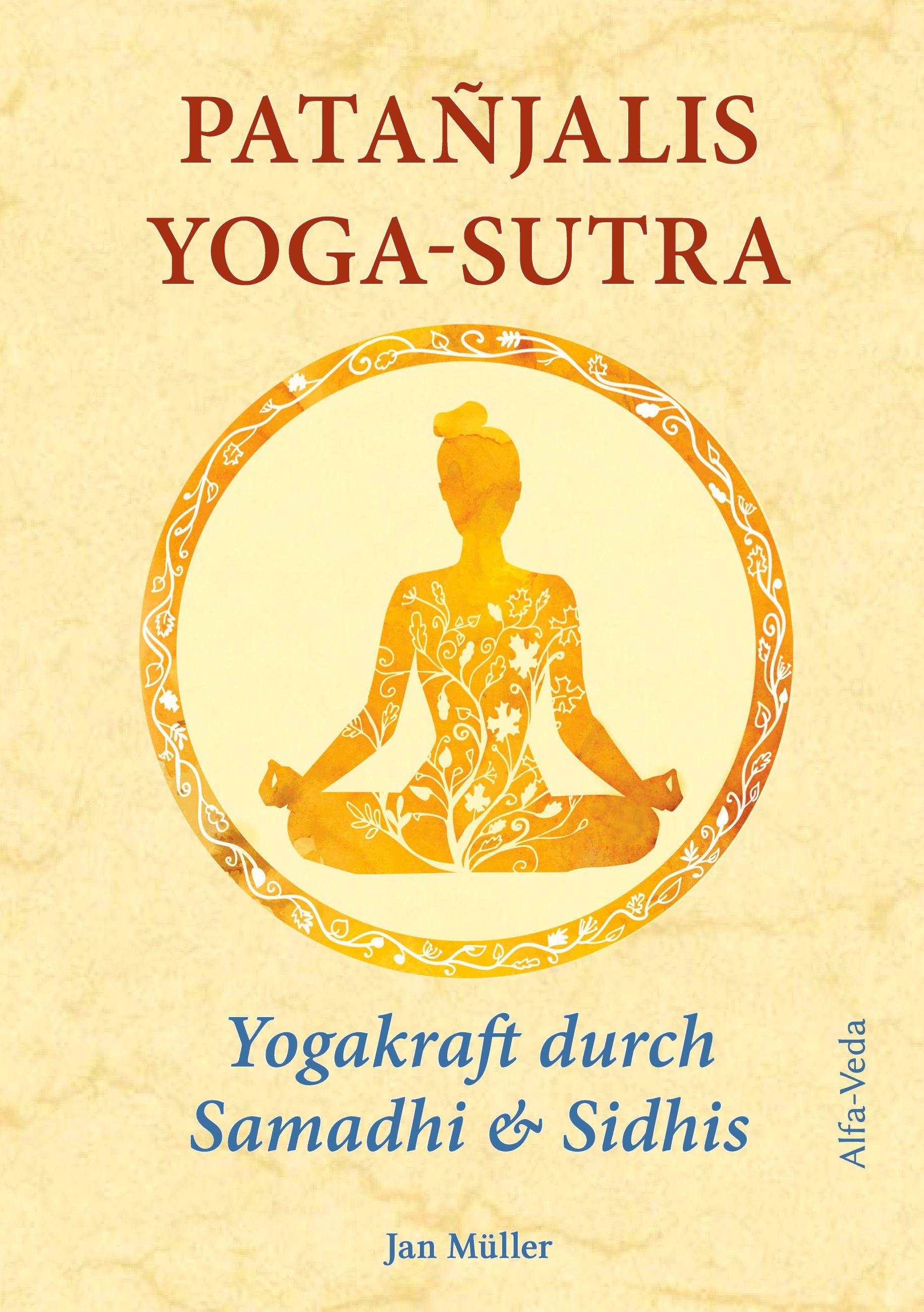 Vorderes Coverbild Patañjalis Yoga-Sutra - Yogakraft durch Samadhi & Sidhis