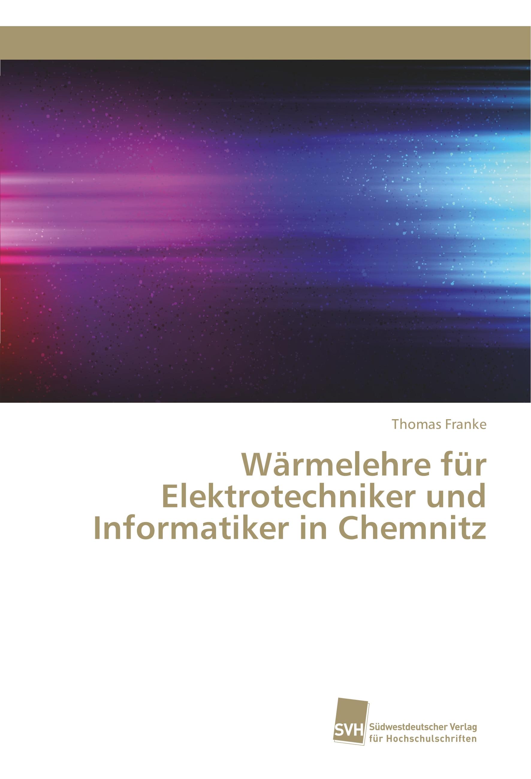 Vorderes Coverbild Wärmelehre für Elektrotechniker und Informatiker in Chemnitz