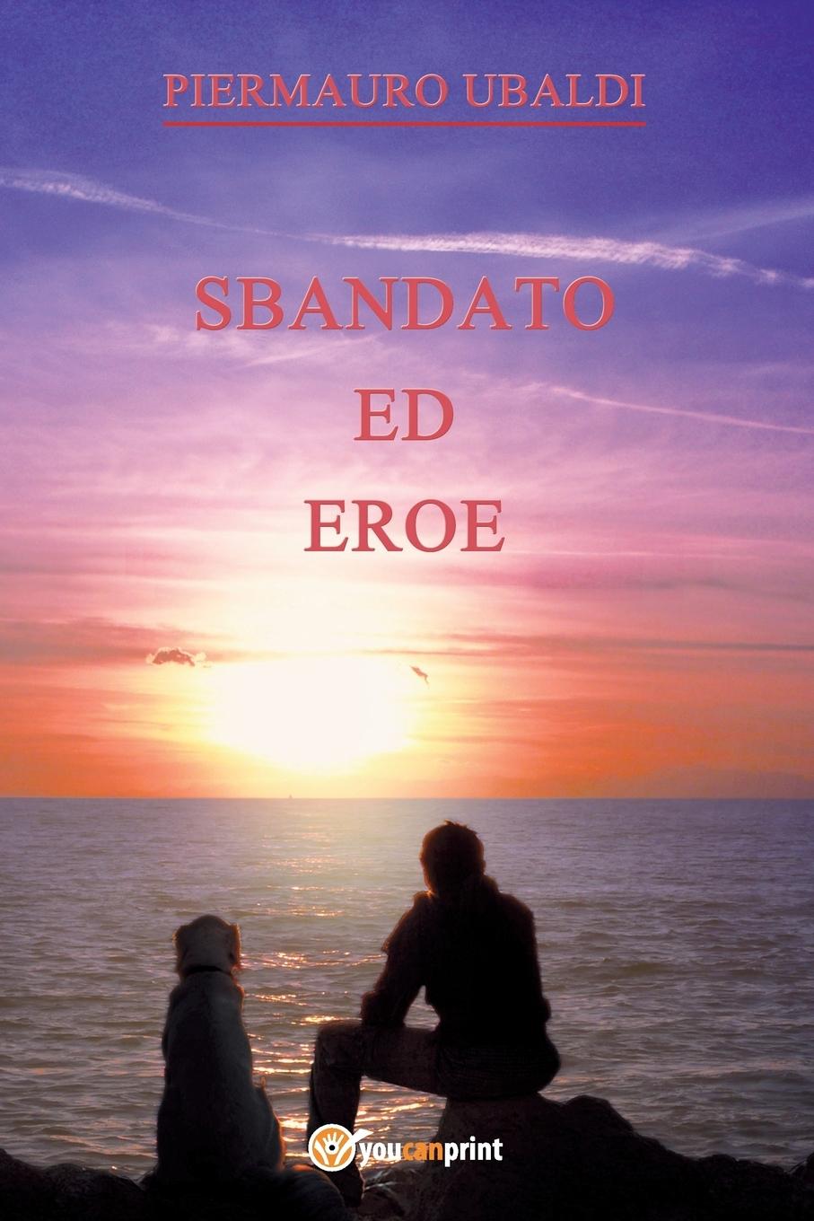 Vorderes Coverbild Sbandato ed eroe
