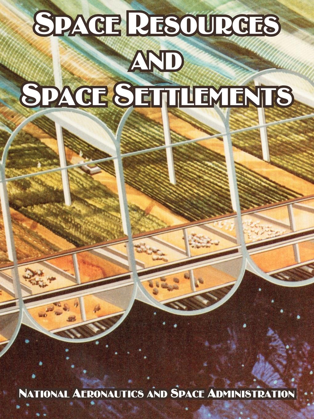 Vorderes Coverbild Space Resources and Space Settlements