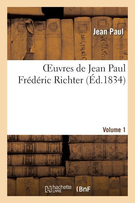Vorderes Coverbild Oeuvres de Jean Paul Frédéric Richter.Volume 1