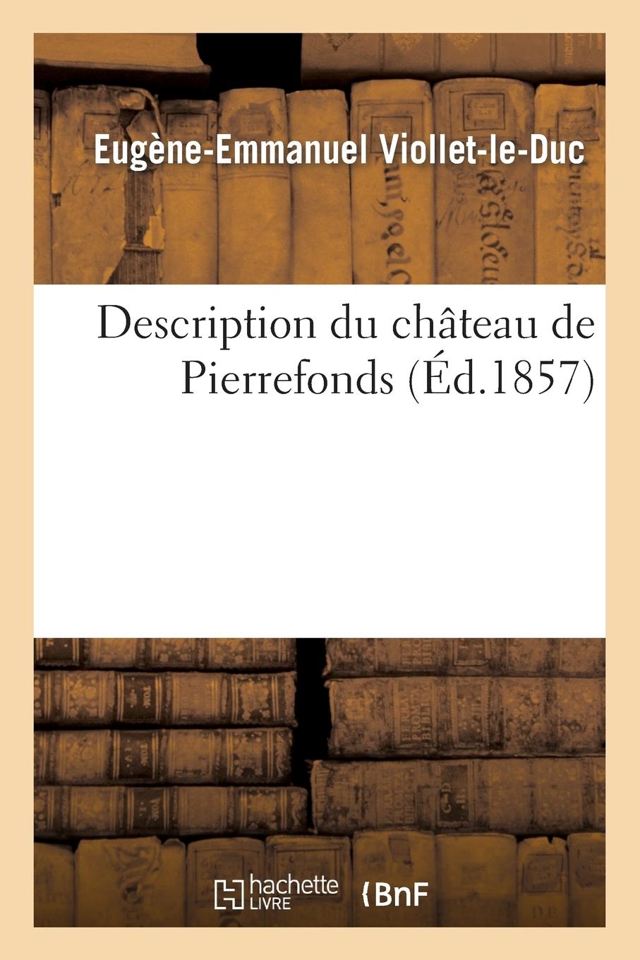 Vorderes Coverbild Description Du Château de Pierrefonds