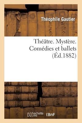 Vorderes Coverbild Théâtre. Mystère. Comédies Et Ballets.