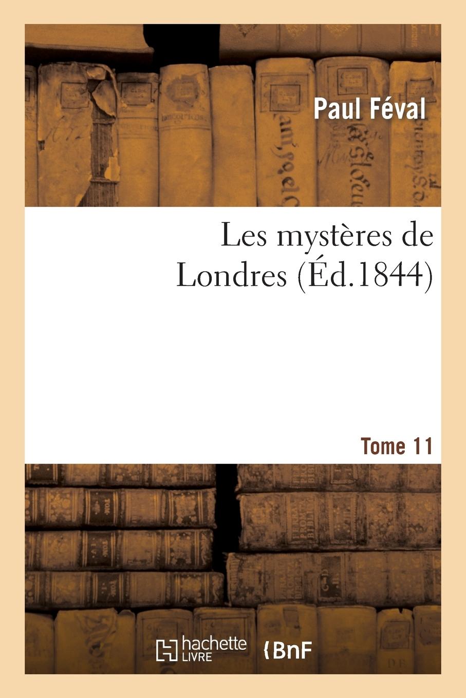 Vorderes Coverbild Les Mystères de Londres. Tome 11