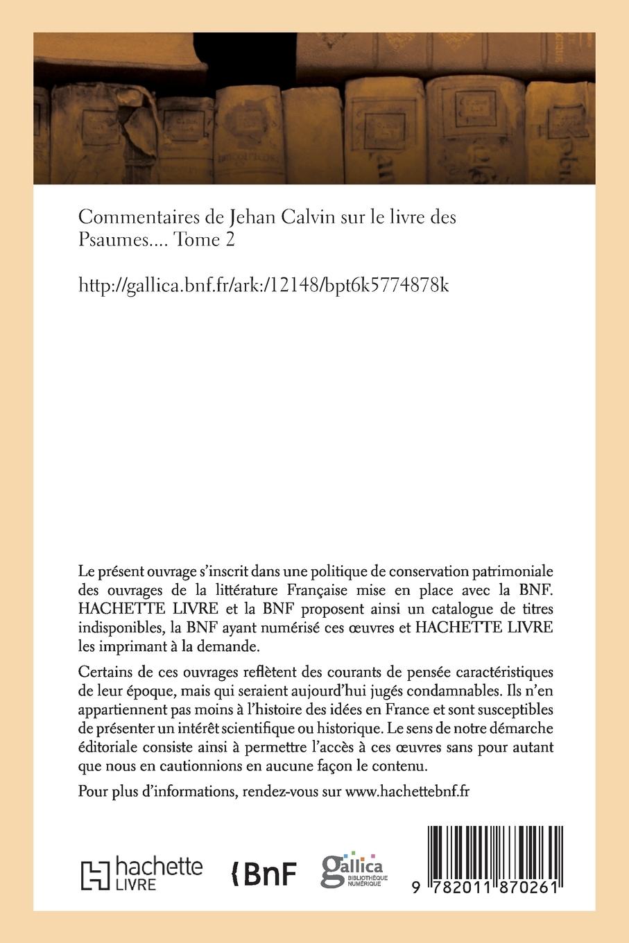 Rückseitencover Commentaires de Jehan Calvin Sur Le Livre Des Pseaumes. Pseaume de LXIX À CL. Tome 2