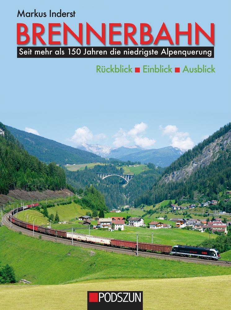 Vorderes Coverbild Brennerbahn: Rückblick, Einblick, Ausblick