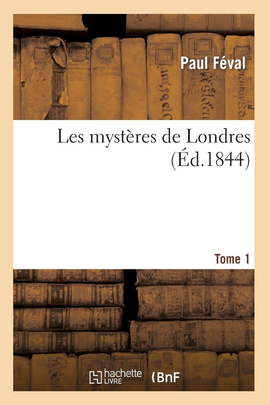 Vorderes Coverbild Les Mystères de Londres. Tome 1