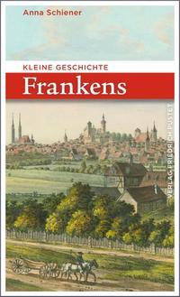 Vorderes Coverbild Kleine Geschichte Frankens