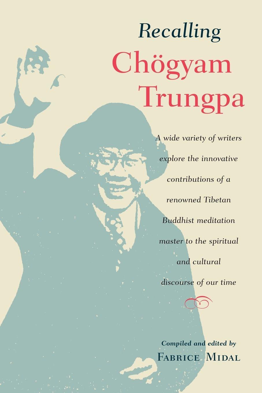 Vorderes Coverbild Recalling Chogyam Trungpa