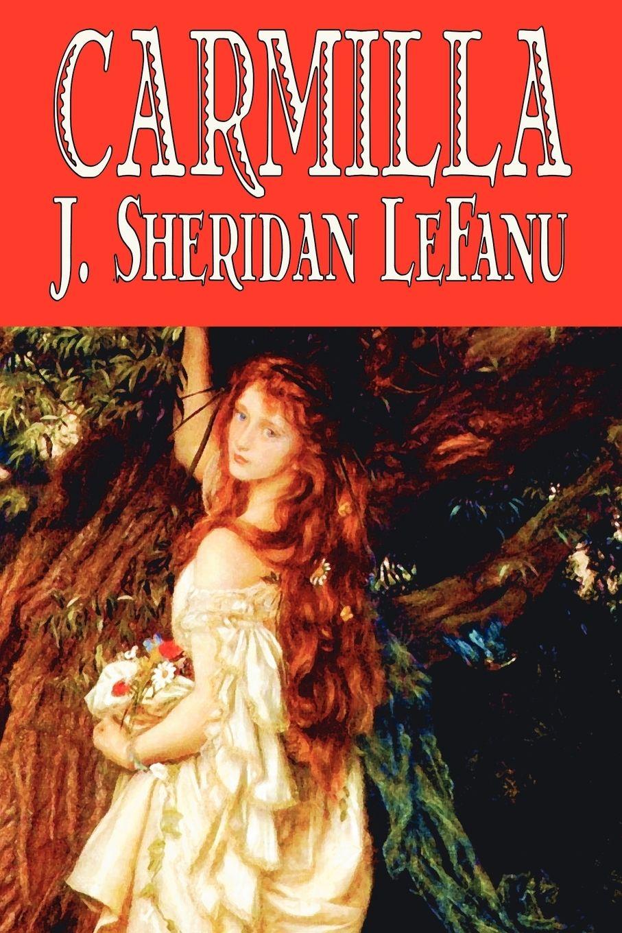 Vorderes Coverbild Carmilla by J. Sheridan LeFanu, Fiction, Literary, Horror, Fantasy