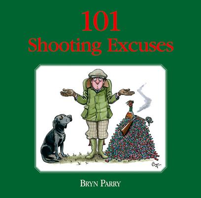 Vorderes Coverbild 101 Shooting Excuses