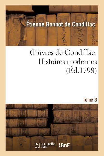 Vorderes Coverbild Oeuvres de Condillac. Histoires Modernes. T.3
