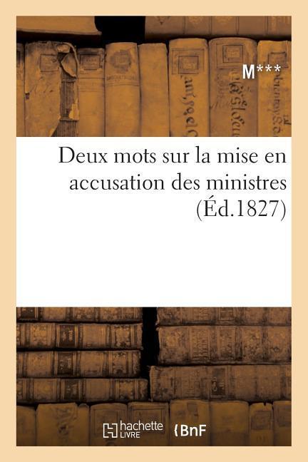 Vorderes Coverbild Deux Mots Sur La Mise En Accusation Des Ministres