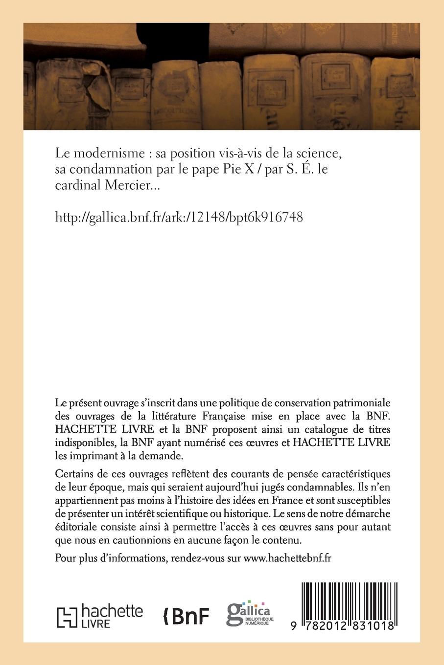Rückseitencover Le Modernisme: Sa Position Vis-À-VIS de la Science, Sa Condamnation Par Le Pape Pie X
