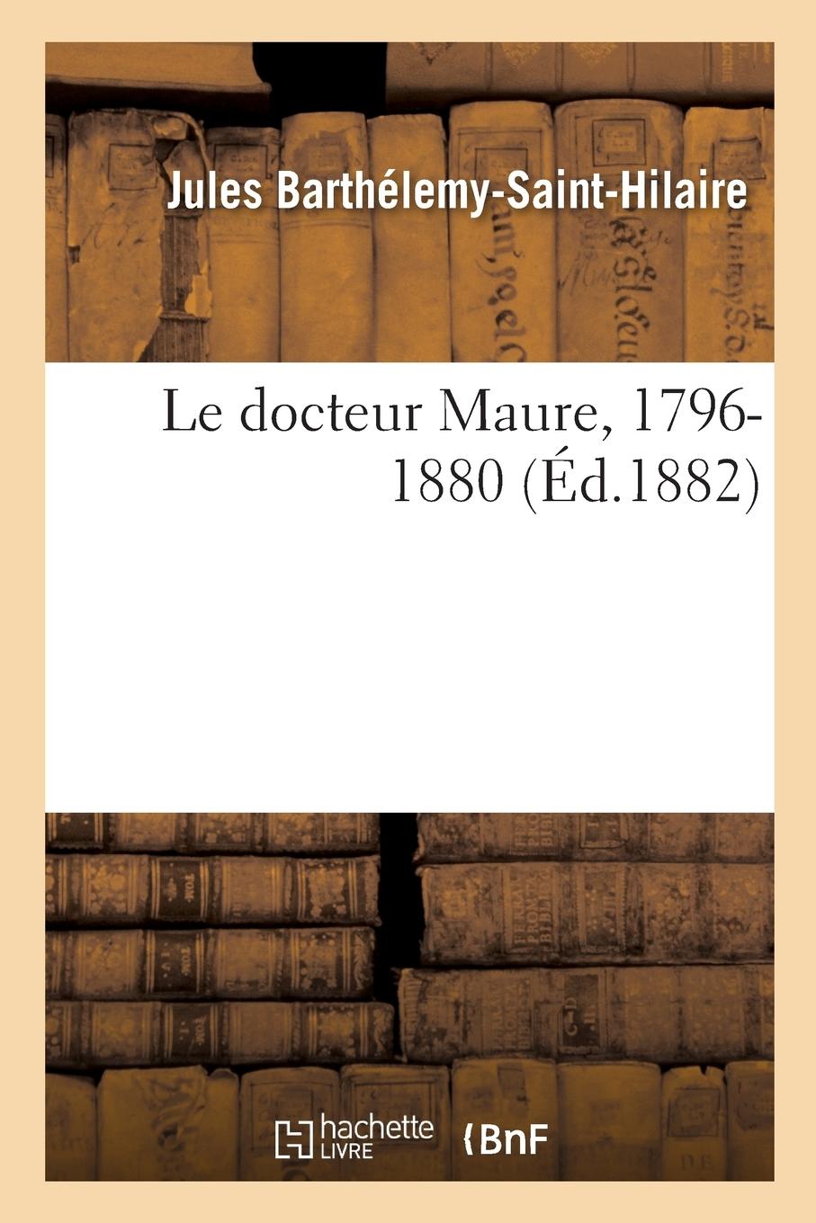 Vorderes Coverbild Le Docteur Maure, 1796-1880