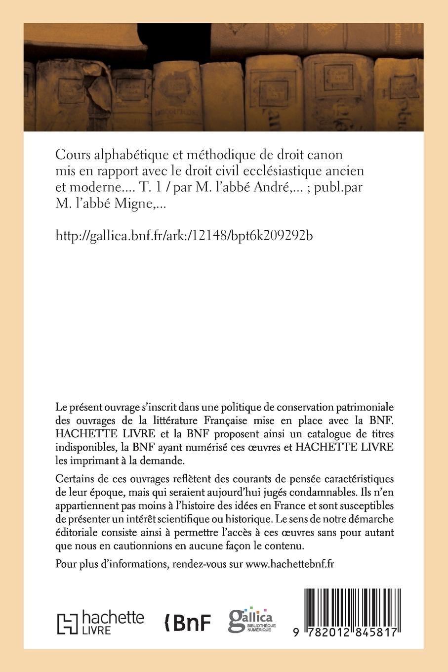 Rückseitencover Cours Alphabétique Et Méthodique de Droit Canon. T. 1