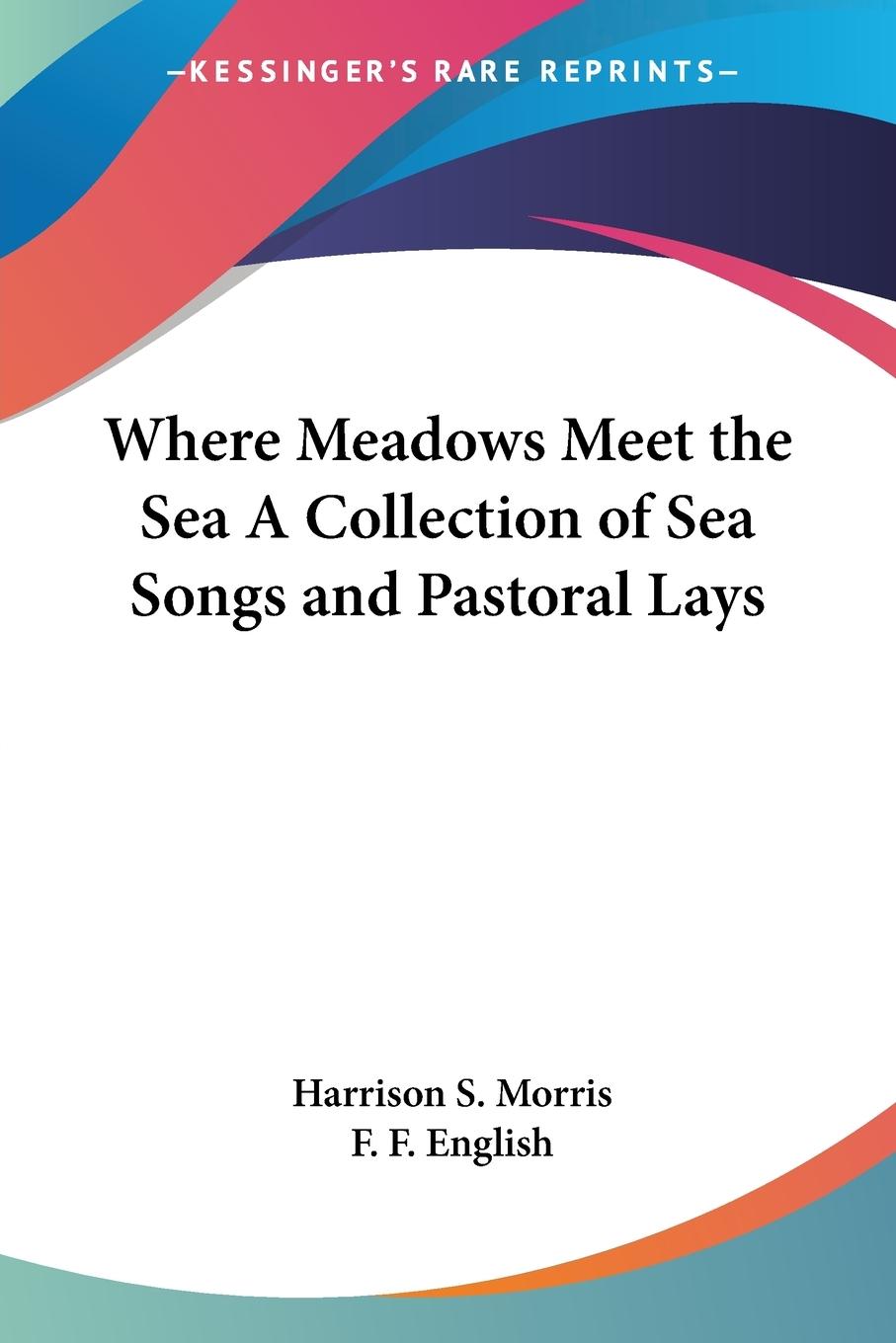Vorderes Coverbild Where Meadows Meet the Sea A Collection of Sea Songs and Pastoral Lays