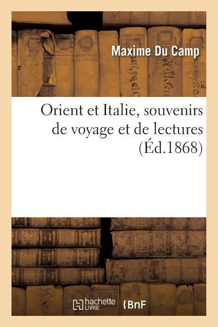 Vorderes Coverbild Orient Et Italie, Souvenirs de Voyage Et de Lectures