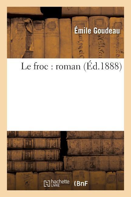 Vorderes Coverbild Le Froc: Roman