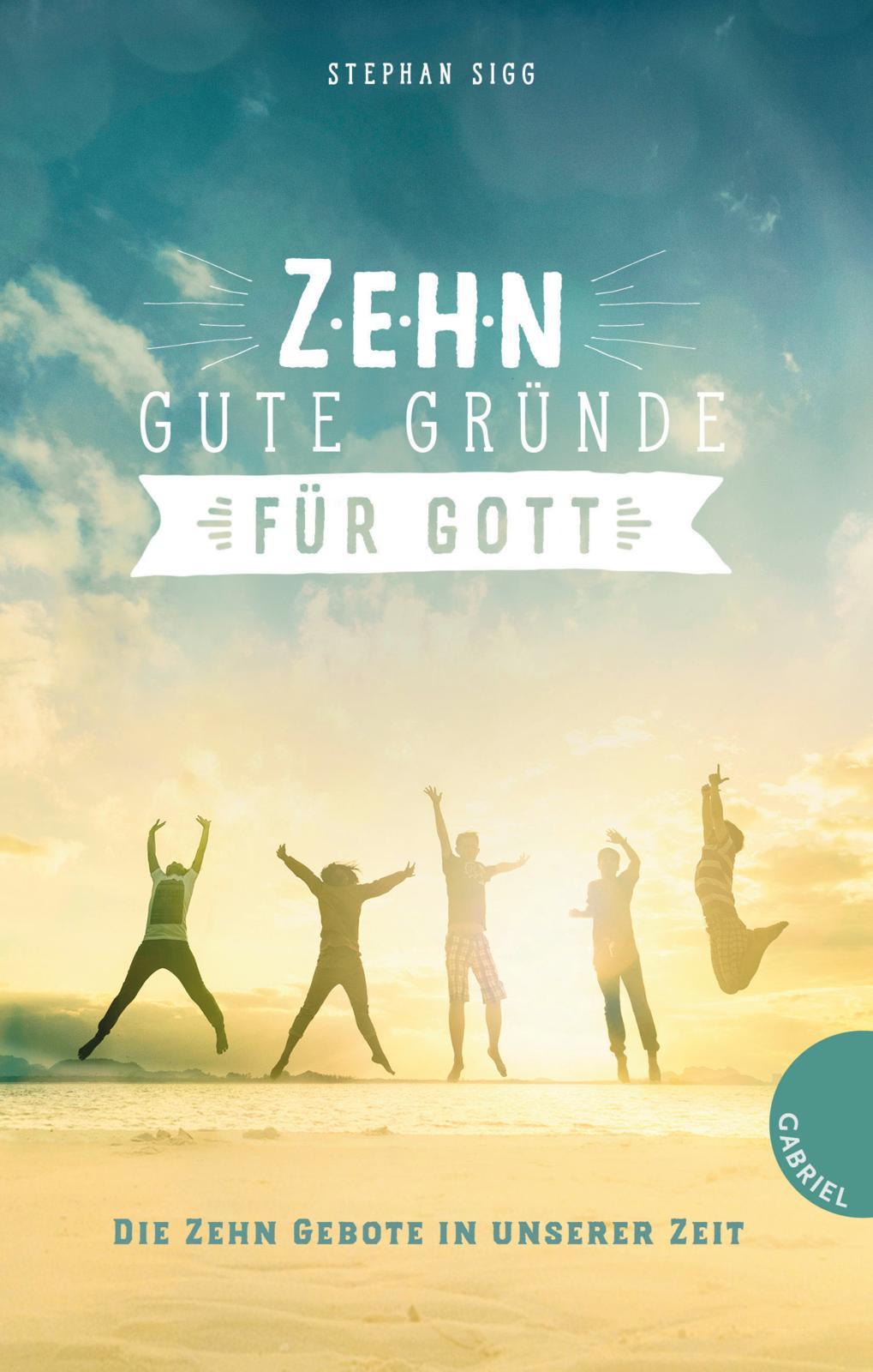 Vorderes Coverbild Zehn gute Gründe für Gott