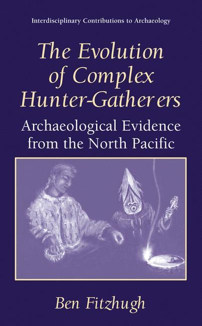 Vorderes Coverbild The Evolution of Complex Hunter-Gatherers