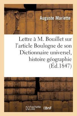 Vorderes Coverbild Lettre À M. Bouillet Sur l'Article Boulogne de Son Dictionnaire Universel d'Histoire Et de
