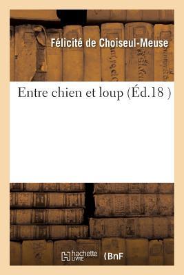 Vorderes Coverbild Entre Chien Et Loup