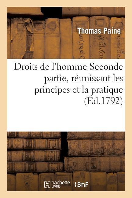 Vorderes Coverbild Droits de l'Homme Seconde Partie, Réunissant Les Principes Et La Pratique
