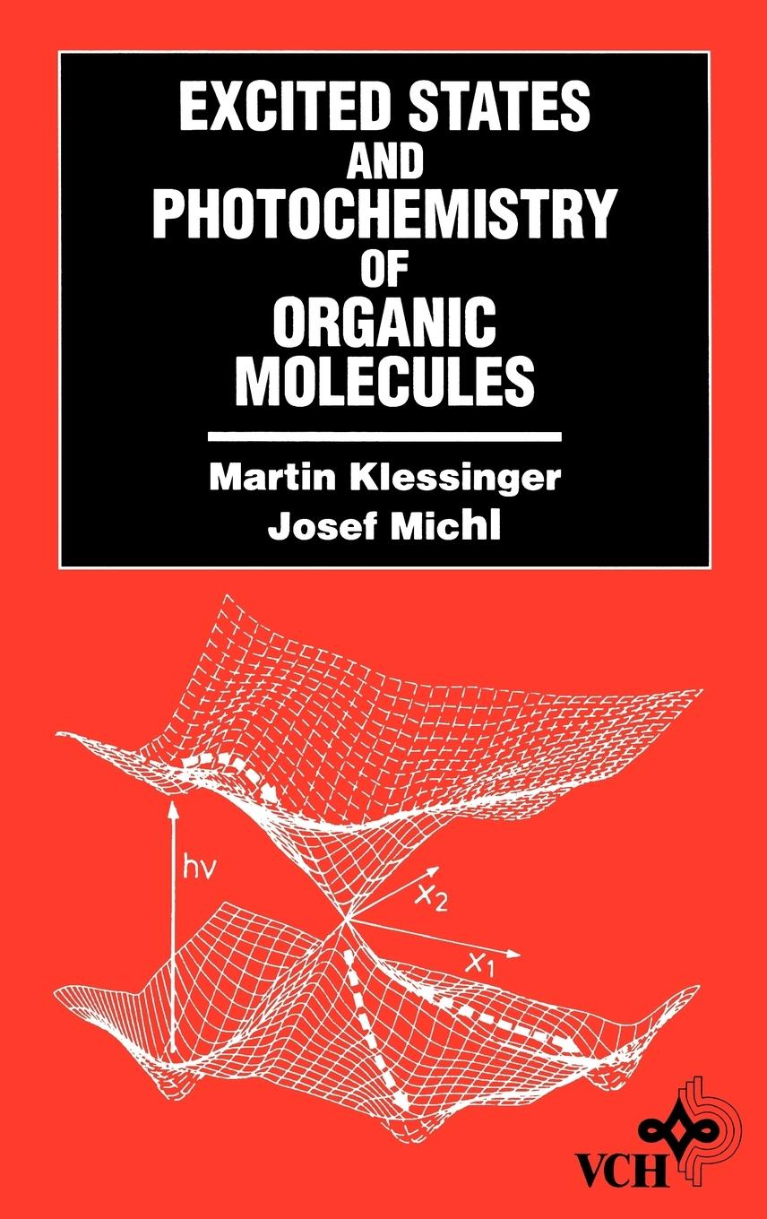 Vorderes Coverbild Excited States and Photo-Chemistry of Organic Molecules