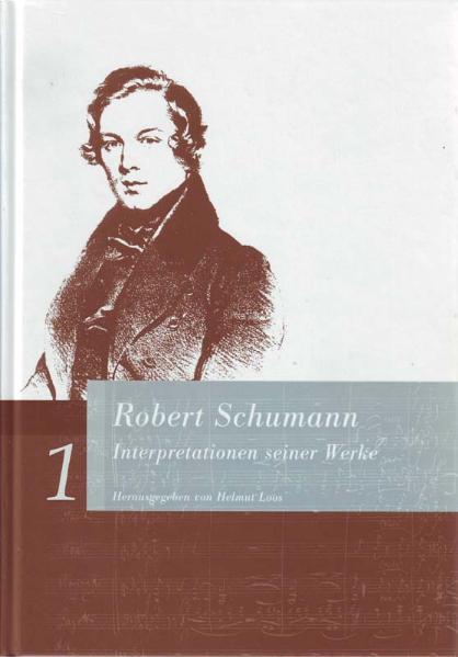 Vorderes Coverbild Robert Schumann. Interpretationen seiner Werke