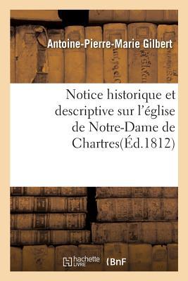 Vorderes Coverbild Notice Historique Et Descriptive Sur l'Église de Notre-Dame de Chartres