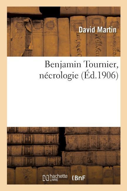 Vorderes Coverbild Benjamin Tournier, Nécrologie