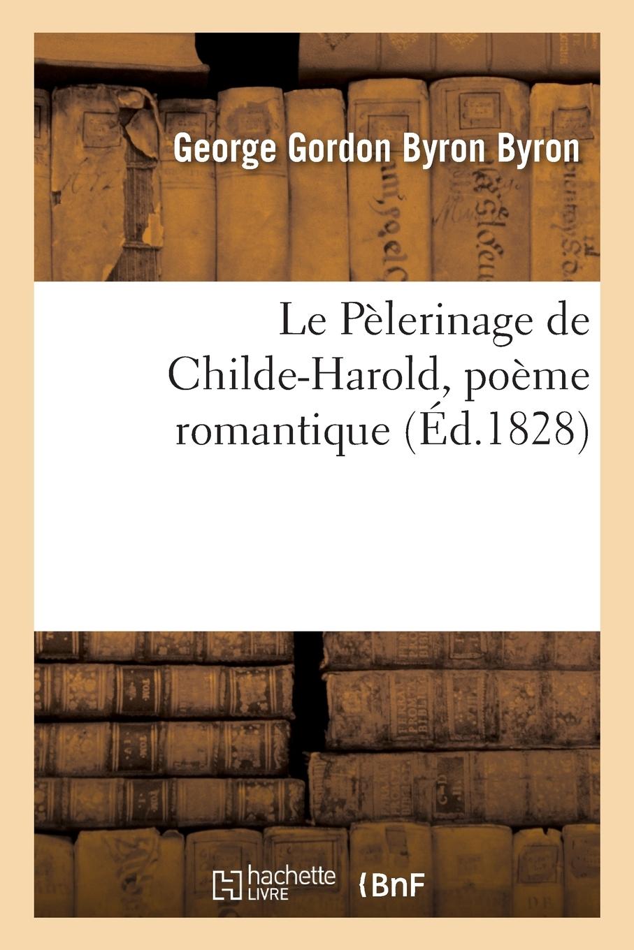 Vorderes Coverbild Le Pèlerinage de Childe-Harold, poème romantique