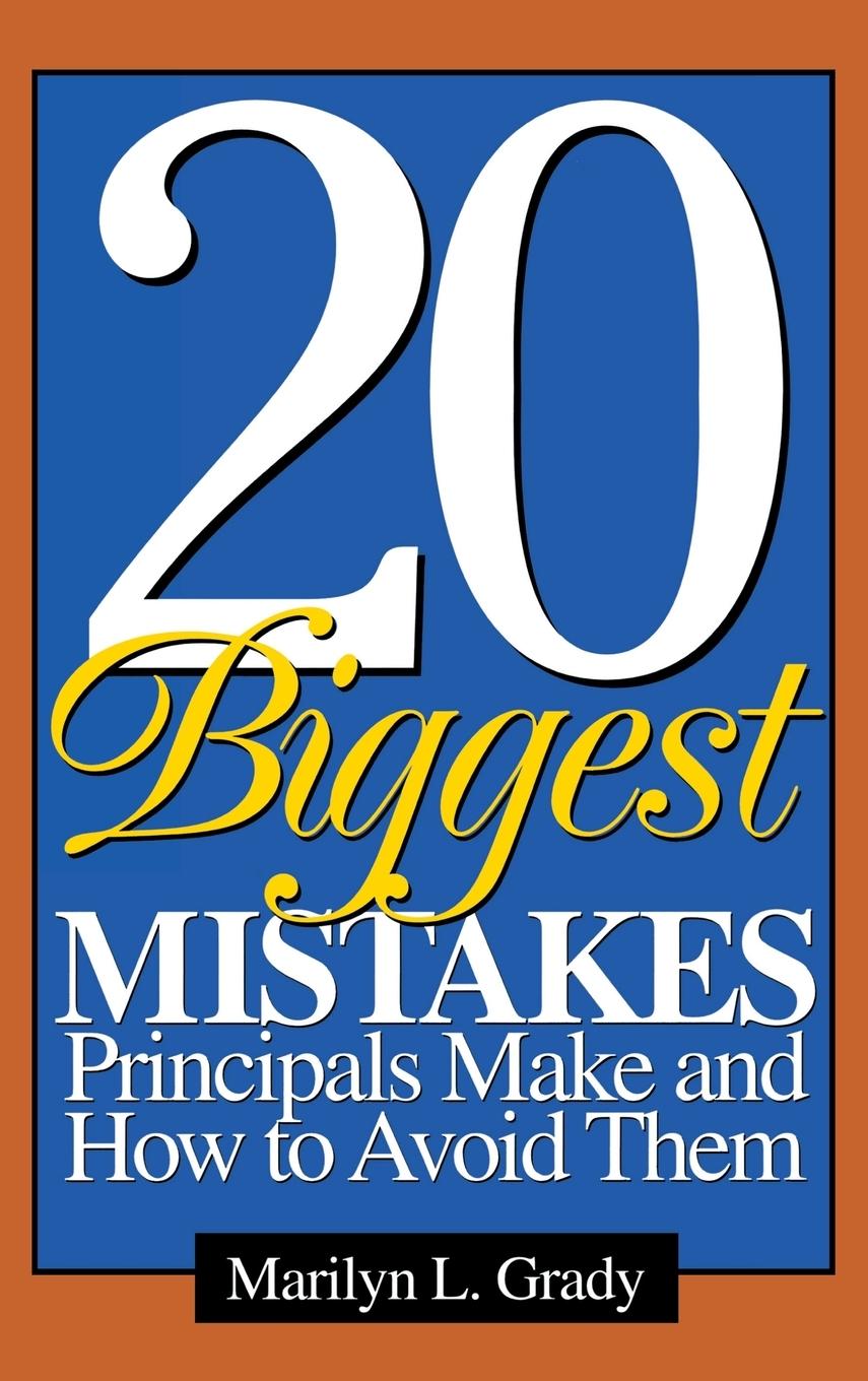 Vorderes Coverbild 20 Biggest Mistakes Principals Make and How to Avoid Them