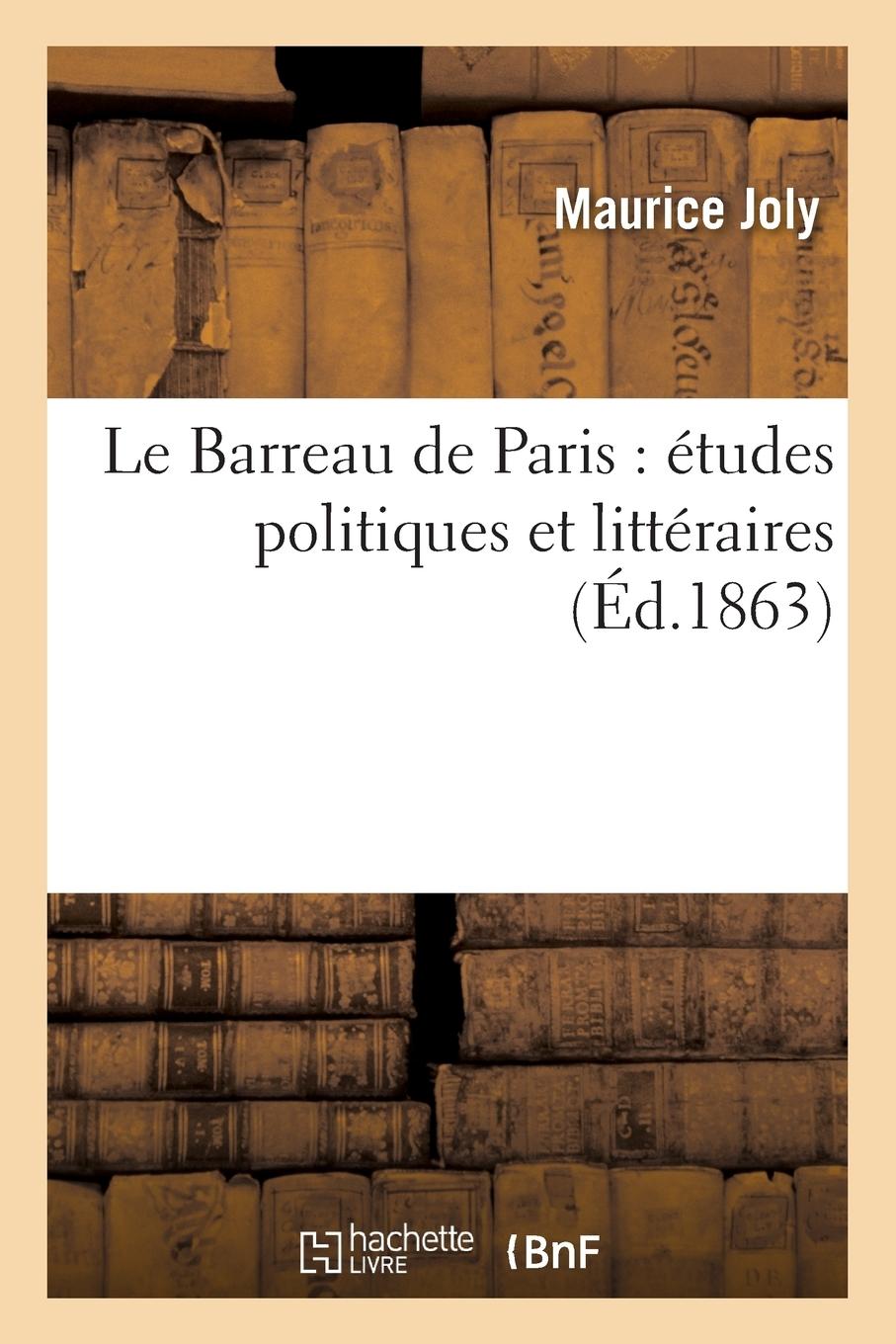 Vorderes Coverbild Le Barreau de Paris: Études Politiques Et Littéraires