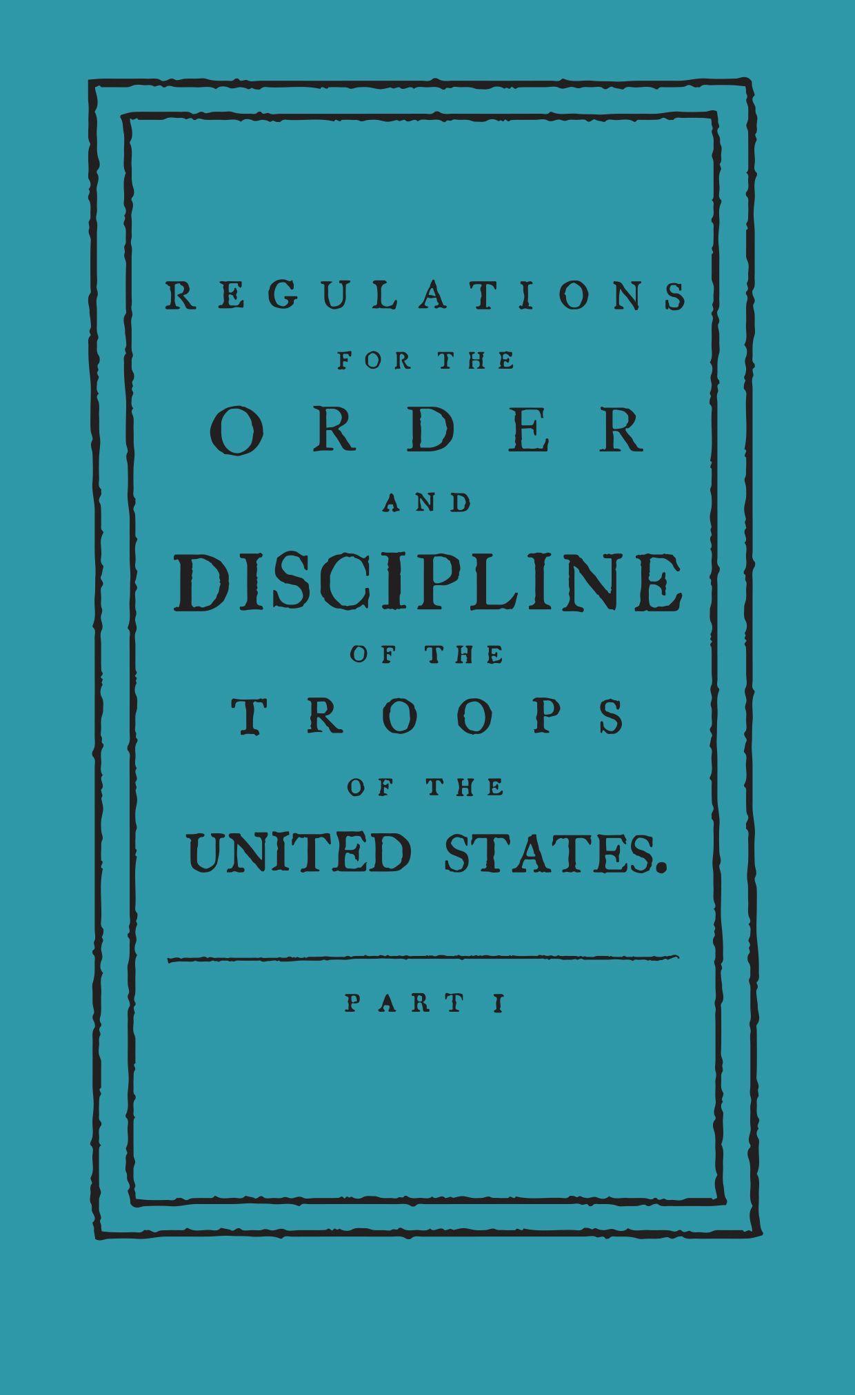 Vorderes Coverbild Regulations for the Order and Discipline of the Troops of the United States