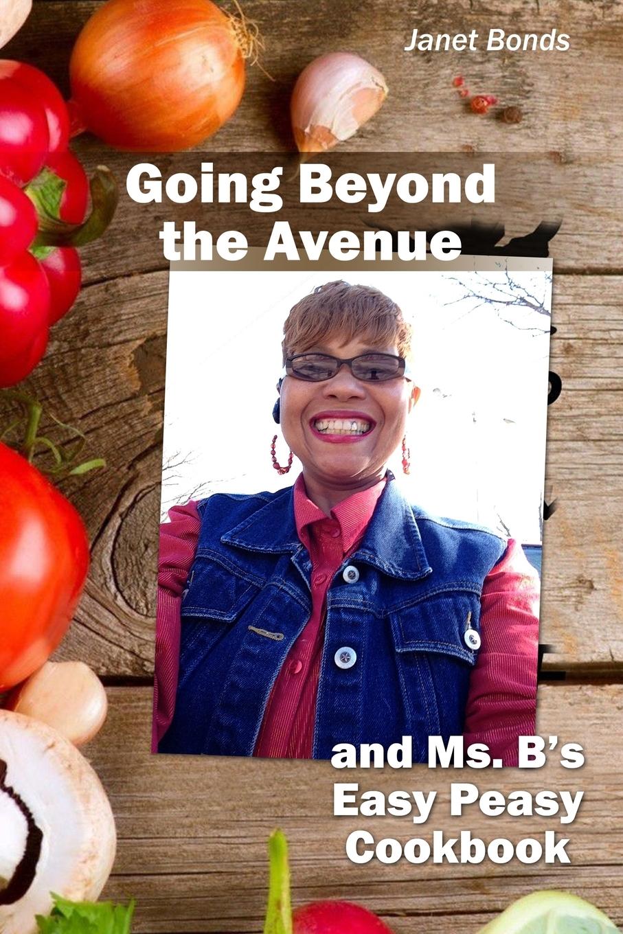 Vorderes Coverbild Going Beyond the Avenue and Ms. B's Easy Peasy Cookbook