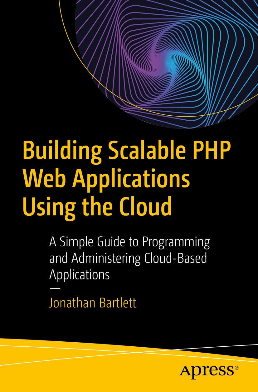 Vorderes Coverbild Building Scalable PHP Web Applications Using the Cloud