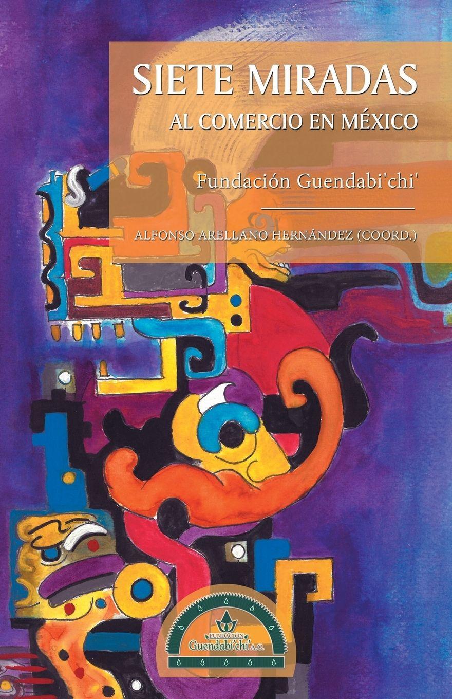 Vorderes Coverbild Siete Miradas Al Comercio En México